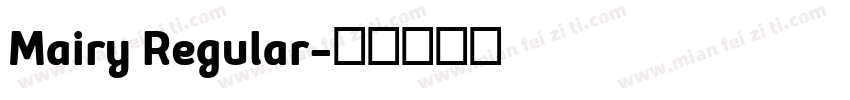 Mairy Regular字体转换